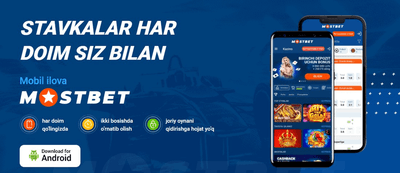 Mostbet ilovasini Android uchun APK tarzida yuklab oling